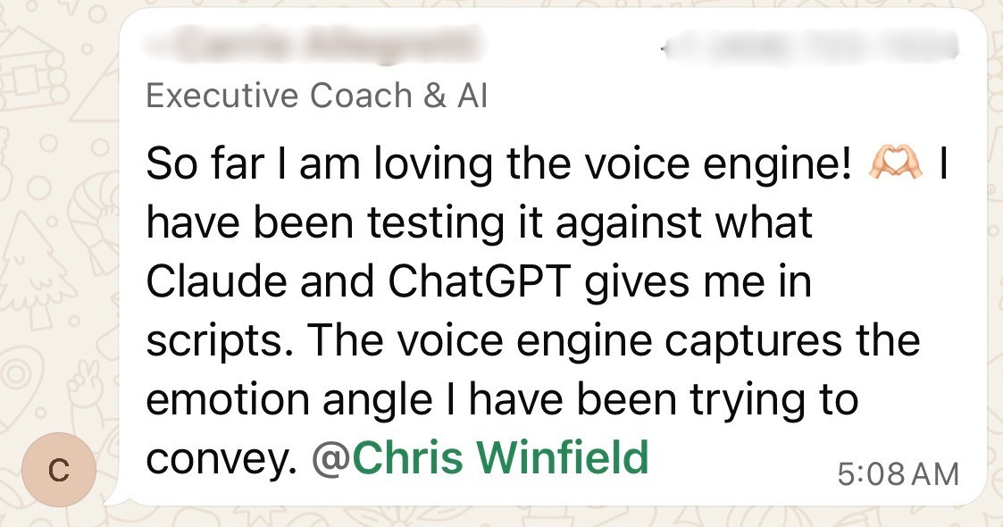 Executive coach message saying My Voice Engine captured the emotional angle she had been trying to convey better than other AI tools