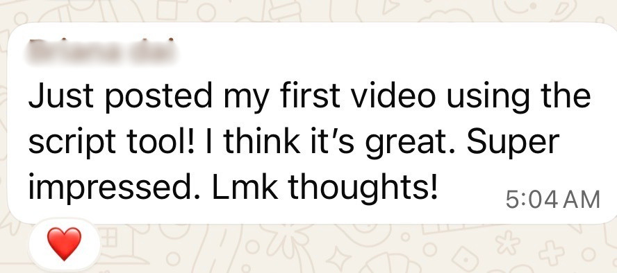 Member message saying she posted her first video using the script tool and was super impressed